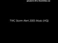TWC Storm Alert 2005 Music (HQ)