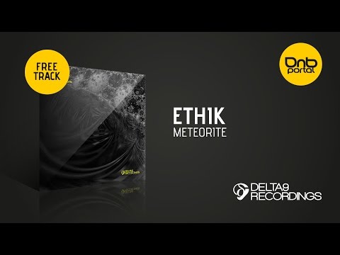 Ethik - Meteorite [Delta9 Recordings] [Free]