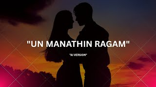 Download lagu உன் மனதின் ராகம் - Un Manathin Ragam |   Ragam of U1 🎧 mp3