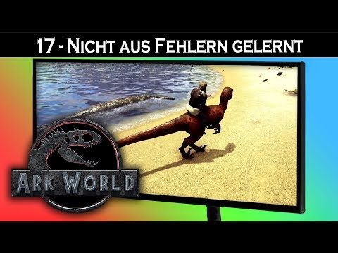 ARK World 🦖 #17 Nicht aus Fehlern gelernt | Jurassic World ARK Projekt - ARK Deutsch German