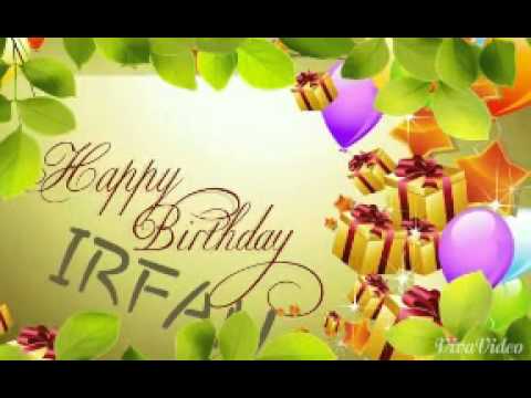 IRFAN birthday wish