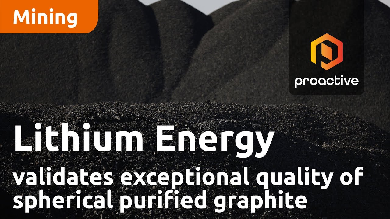Lithium Energy validates exceptional quality of spherical purified graphite
