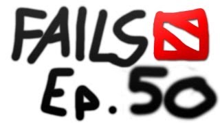 Dota 2 Fails of the Week - Ep. 50 (20 fails)