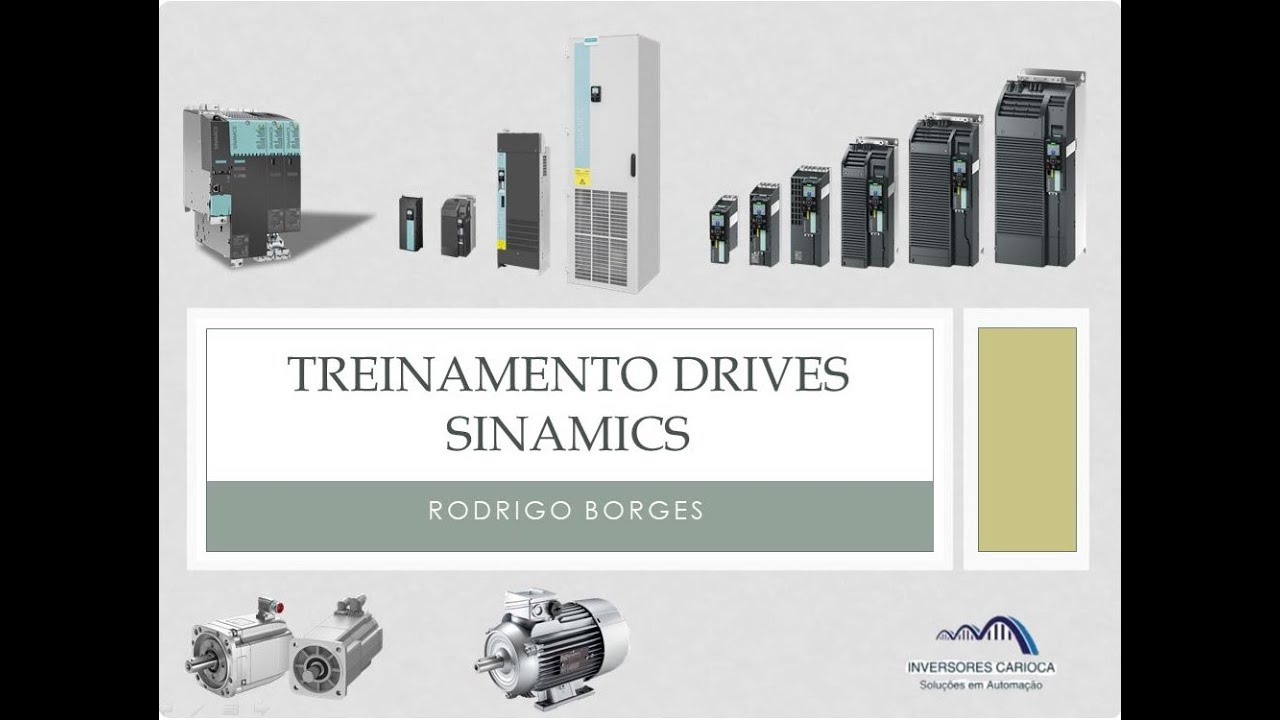 Aula 00 Treinamento Drives Sinamics - Introdução ao treinamento