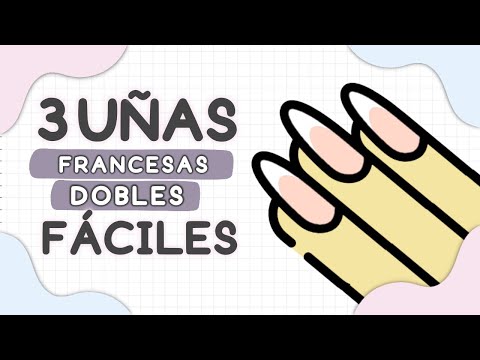 3 UÑAS FRANCESAS DOBLES FACILES DE HACER EN CASA 💅🏼 MANICURA EN UÑAS CORTAS