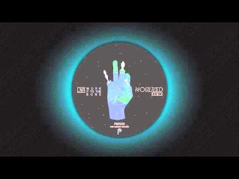 LNR - Work It To The Bone (Noizzed Remix)