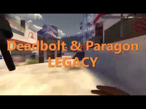 Deadbolt & Paragon Legacy