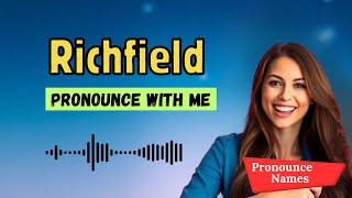 How to pronounce Richfield