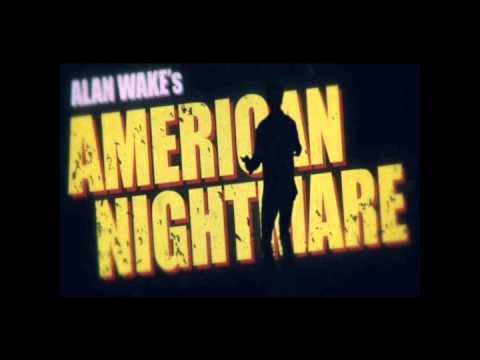 Alan Wake-American Nightmare Soundtrack [Kasabian] #02 (Main Theme)