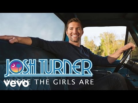 Josh Turner - Where The Girls Are (Official Audio)