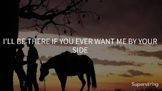 Don Williams I&#39;ll Be There If You Ever Want Me By Your Side lyrics