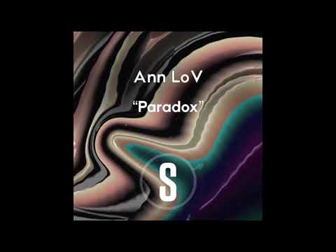 Ann LoV - Paradox (Original Mix)
