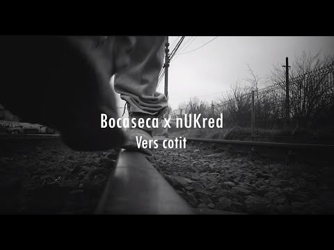 Bocaseca x nUKred - Vers cotit