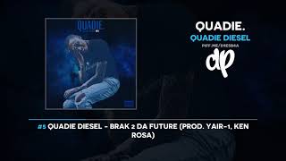 Quadie Diesel - QUADIE.  (FULL MIXTAPE)