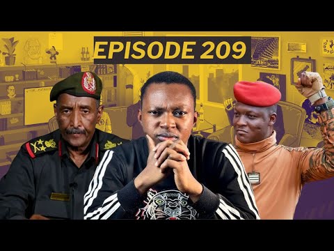 Sudan, Nigeria, Burkina Faso, Mali and Others (Ft. @realjudebela ) - Episode 209
