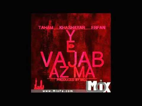 Taham Ft Erfan and Khashayar - Ye Vajab Az Ma