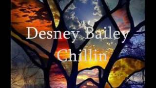 Desney Bailey-Chillin