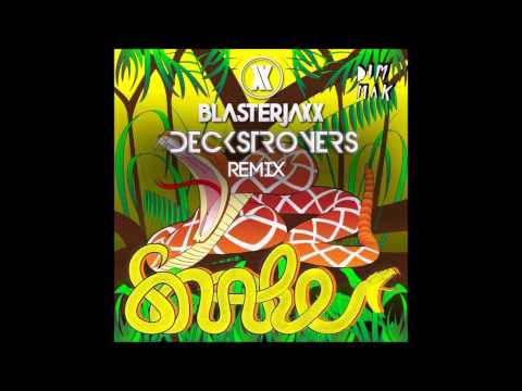 Blasterjaxx - Snake (Deckstroyers Remix)