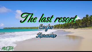 The last resort (karaoke version) Eagles