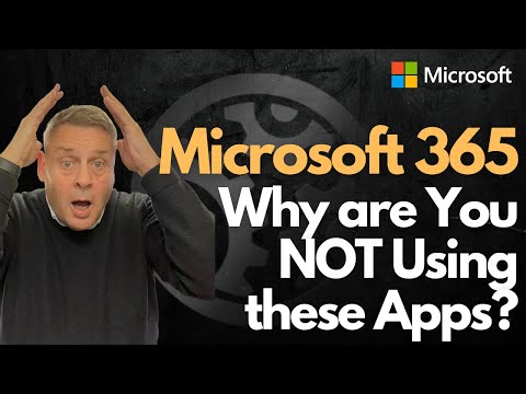 Microsoft 365 - Why are You NOT Using These Apps? Microsoft 365 - Why are You NOT Using These Apps?