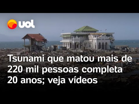 Tsunami mortal na Ásia: tragédia que deixou mais de 220 mil mortos completa 20 anos; relembre