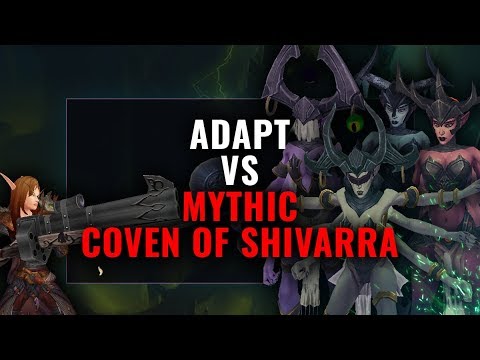 Adapt VS Mythic Coven of Shivarra [Marksmanship Hunter PoV]