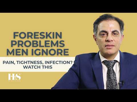 Foreskin Problems in Men Explained | Phimosis, Symptoms & Circumcision Options | Men's Circumcision