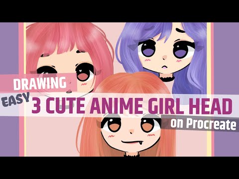 Drawing 3 Cute Anime Girl Head on Procreate - Easy