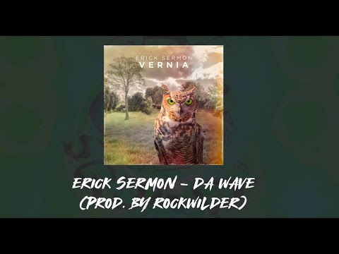 Erick Sermon - Da Wave (Lyric Video Dirty)