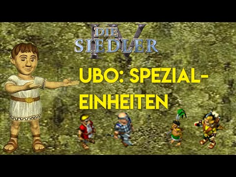 Ich habe die Spezialeinheiten in Siedler IV neu balanciert - Siedler IV UBO