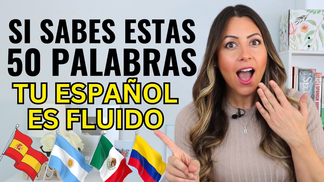 If You Know These 50 Words, Your Spanish Is AMAZING! 🌟 ¿Sabes estas 50 palabras en español?