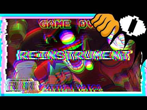 FNF Game Over With Lyrics (by: @JunoSongs) | REINSTRUMENTED