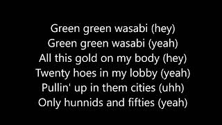 G-Eazy feat. Global Dan - Wasabi (Lyrics)