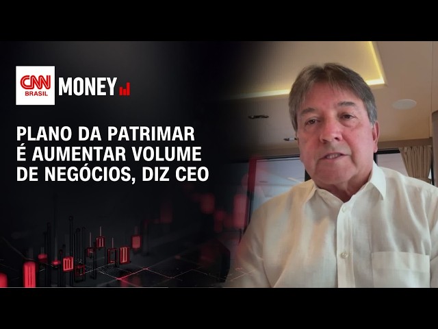 Plano da Patrimar é aumentar volume de negócios, diz CEO | MONEY NEWS