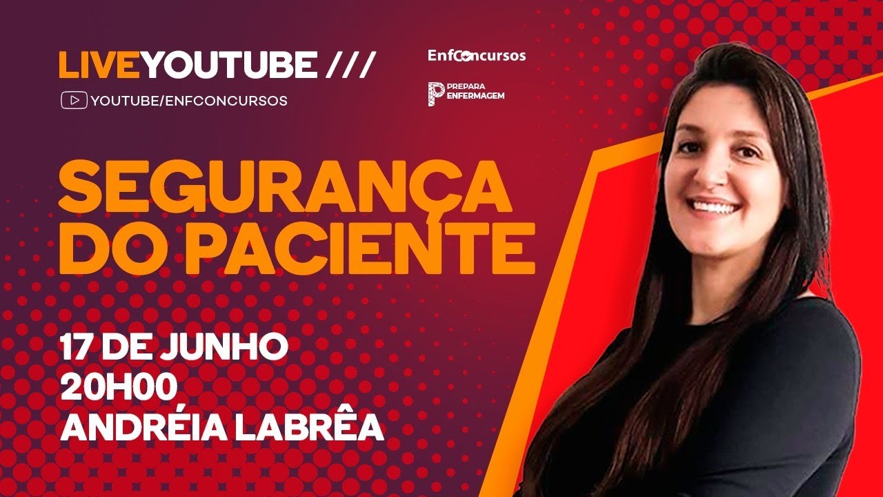 Segurança do Paciente - Aula Gratuita - Professora Andréia Labrêa