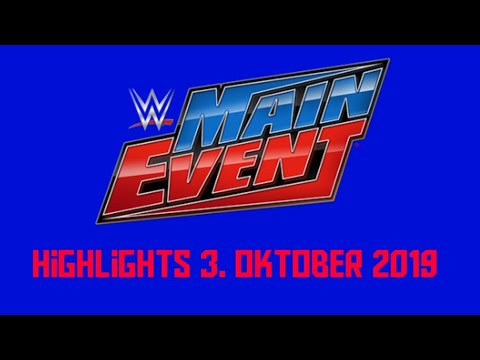 WWE Main Event Highlights 3. Oktober 2019