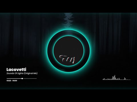 Lacovetti - Zounds Of Lights (Original Mix) [Free Download]