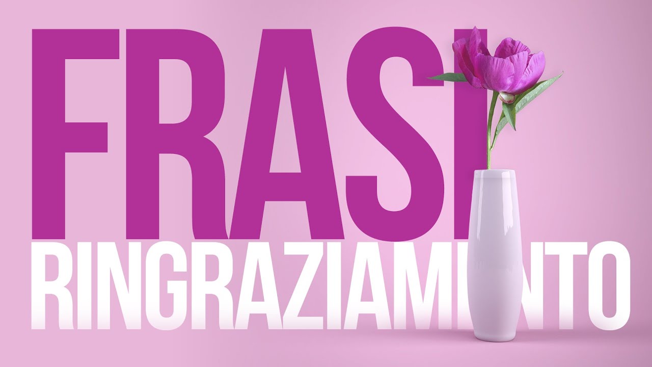 Frasi di ringraziamento