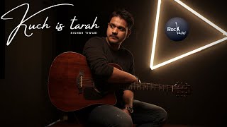 KUCH IS TARAH (English Cover) - Atif Aslam {Doorie} | Rishbh Tiwari | Rockfarm Records