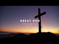 GREAT GOD LYRICS | Victory Worship