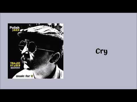 Tomasz Stańko Quintet - Cry [Official Audio]