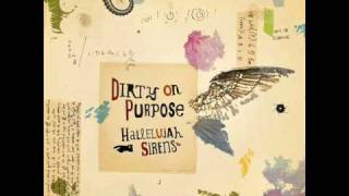 Dirty on Purpose - Your Summer Dress.wmv