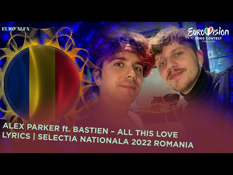 ALEX PARKER & BASTIEN - ALL THIS LOVE | SNESC 2022 FINALIST LYRICS