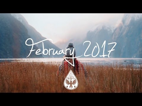 Indie/Pop/Folk Compilation - February 2017 (1½-Hour Playlist)