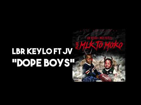 LBR KeyLo ft JV - Dope Boys @QuadDub