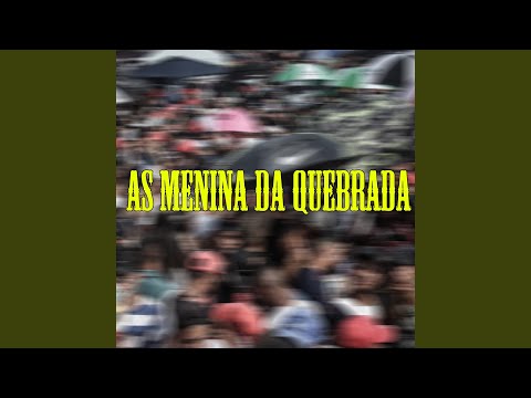 As Menina da Quebrada