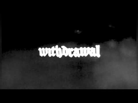 Withdrawal - Never LP Trailer