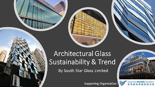 Architectural Glass - Sustainability & Trend