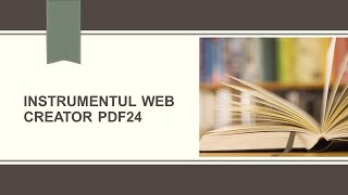 Instrumentul PDF24 (tutorial)