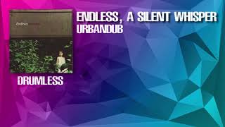 Endless, A Silent Whisper - Urbandub [Tower Session Version] (Drumless)